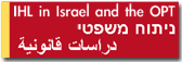IHL in Israel and the Occupied Palestinian Territory